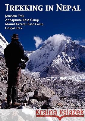 Trekking in Nepal: Jomsom Trek, Annapurna Base Camp, Mount Everest Base Camp, Gokyo Trek Mausbach, Stefan 9783842342064 Books on Demand - książka