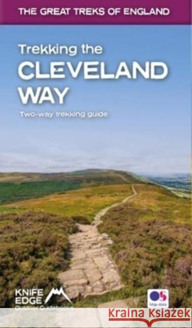 Trekking the Cleveland Way: Two-way guidebook with OS 1:25k maps: 20 different itineraries  9781912933174 Knife Edge Outdoor - książka