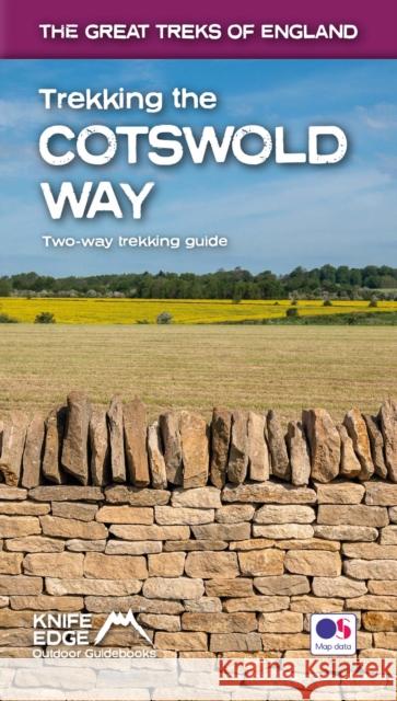 Trekking the Cotswold Way: Two-way guidebook with OS 1:25k maps: 18 different itineraries) Andrew McCluggage 9781912933136 Knife Edge Outdoor Limited - książka