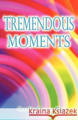 Tremendous Moments Cecelia Frances Page 9781440106057 iUniverse.com - książka