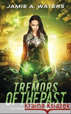 Tremors of the Past Jamie a Waters 9780999664728 Jamie Waters - książka