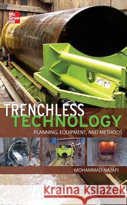 Trenchless Technology: Planning, Equipment, and Methods Mohammad Najafi 9780071762458  - książka