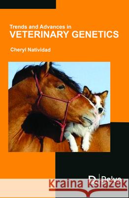Trends and Advances in Veterinary Genetics Cheryl Natividad 9781773615677 Delve Publishing - książka