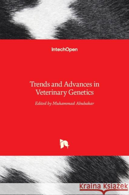 Trends and Advances in Veterinary Genetics Muhammad Abubakar 9789535130413 Intechopen - książka