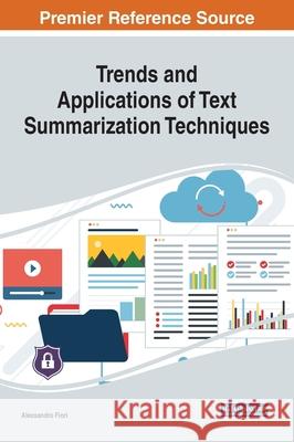 Trends and Applications of Text Summarization Techniques Alessandro Fiori   9781522593737 IGI Global - książka