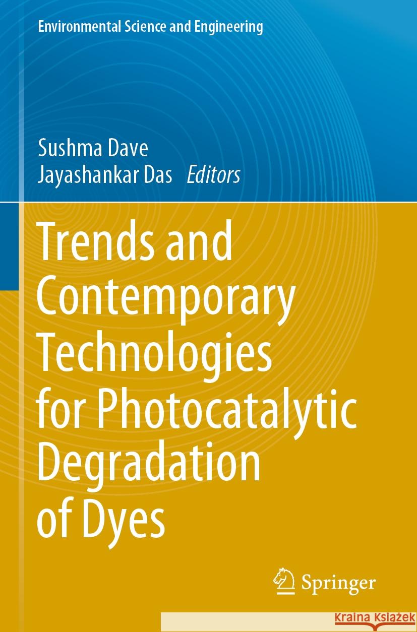 Trends and Contemporary Technologies for Photocatalytic Degradation of Dyes  9783031089930 Springer International Publishing - książka