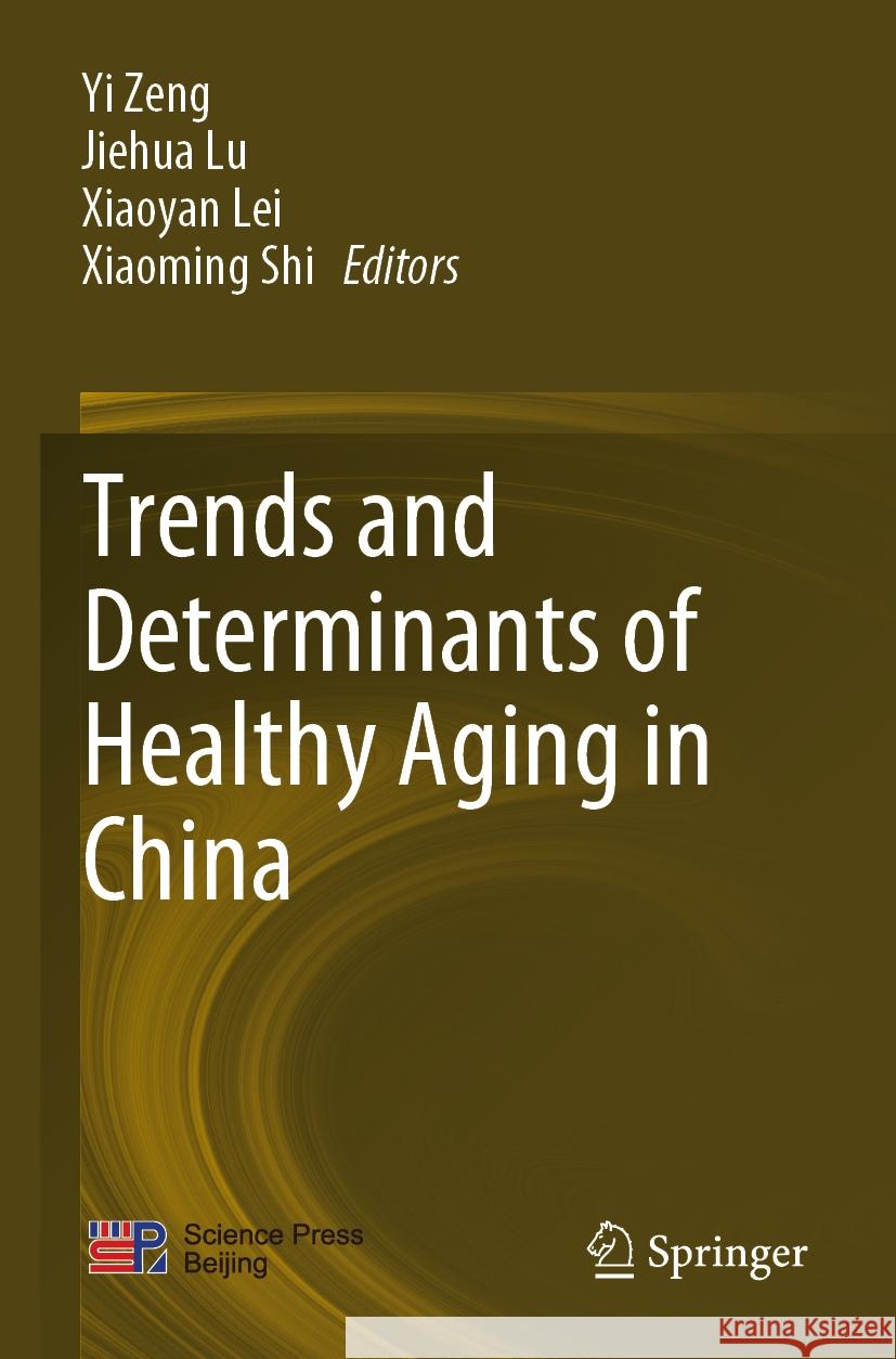 Trends and Determinants of Healthy Aging in China  9789811941566 Springer Nature Singapore - książka