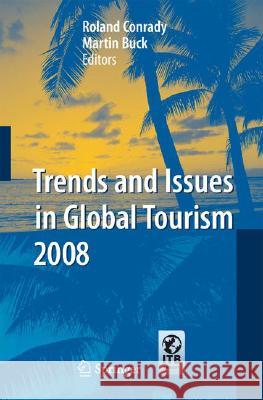 Trends and Issues in Global Tourism 2008  9783540777977 SPRINGER-VERLAG BERLIN AND HEIDELBERG GMBH &  - książka