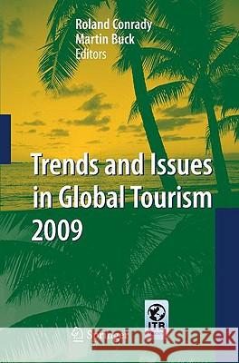 Trends and Issues in Global Tourism 2009 Roland Conrady Martin Buck 9783540921981 Springer - książka