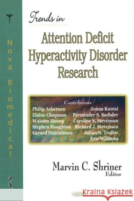 Trends in Attention Deficit Hyperactivity Disorder Research Marvin C Shriner 9781600213212 Nova Science Publishers Inc - książka