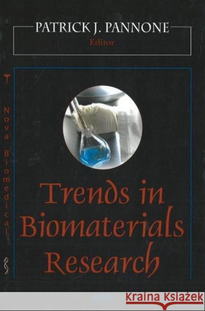 Trends in Biomaterials Research Patrick J Pannone 9781600213618 Nova Science Publishers Inc - książka