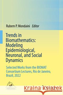 Trends in Biomathematics: Modeling Epidemiological, Neuronal, and Social Dynamics  9783031330520 Springer Nature Switzerland - książka