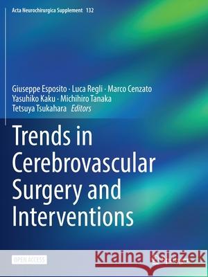 Trends in Cerebrovascular Surgery and Interventions Giuseppe Esposito Luca Regli Marco Cenzato 9783030634551 Springer - książka