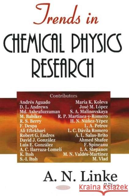 Trends in Chemical Physics Research A N Linke 9781594544835 Nova Science Publishers Inc - książka
