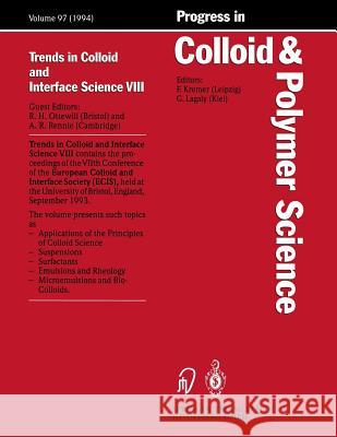 Trends in Colloid and Interface Science VIII R. H. Ottewill Adrian R. Rennie 9783662160367 Steinkopff-Verlag Darmstadt - książka