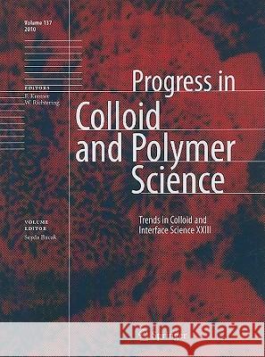 Trends in Colloid and Interface Science XXIII Seyda Bucak 9783642134609 Not Avail - książka