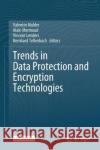 Trends in Data Protection and Encryption Technologies   9783031333859 Springer Nature Switzerland
