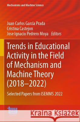 Trends in Educational Activity in the Field of Mechanism and Machine Theory (2018–2022)  9783031257322 Springer Nature Switzerland - książka