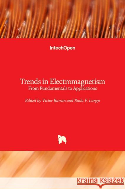 Trends in Electromagnetism: From Fundamentals to Applications Barsan, Victor 9789535102670  - książka