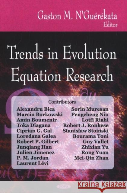 Trends in Evolution Equation Research Gaston M N'Guérékata 9781604562705 Nova Science Publishers Inc - książka