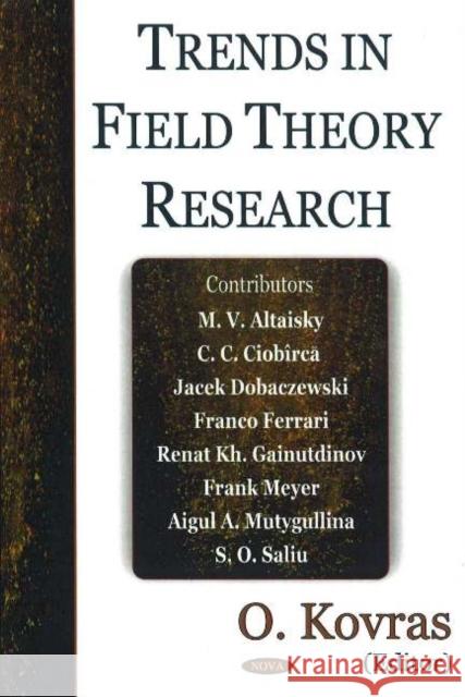 Trends in Field Theory Research O Kovras 9781594541230 Nova Science Publishers Inc - książka