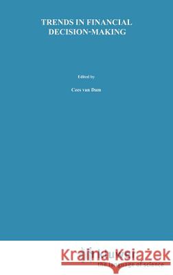 Trends in Financial Decision Making: Planning and Capital Investment Decisions Van Dam, Cees 9789020706925 Springer - książka