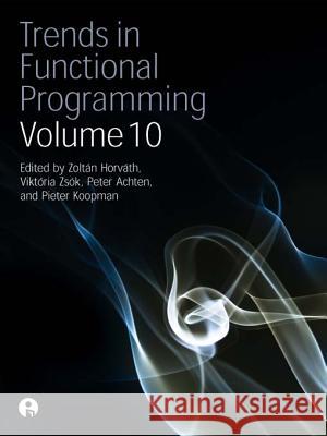 Trends in Functional Programming 10  9781841504056 Trends in Functional Programming Series - książka