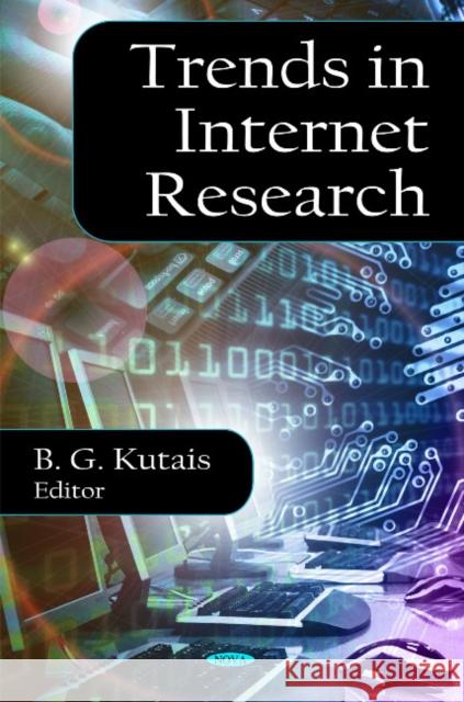 Trends in Internet Research B G Kutais 9781594541407 Nova Science Publishers Inc - książka