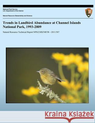 Trends in Landbird Abundance at Channel Islands National Park, 1993-2009 Timothy J. Coonan 9781490405162 Createspace - książka