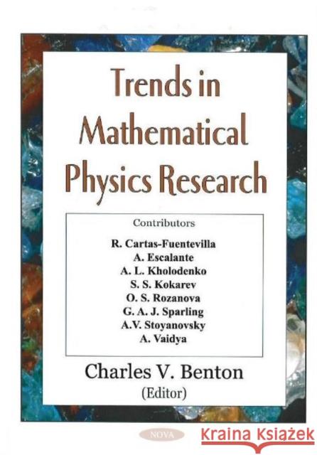 Trends in Mathematical Physics Research Charles V Benton 9781590339138 Nova Science Publishers Inc - książka