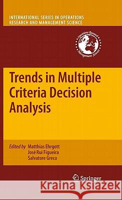 Trends in Multiple Criteria Decision Analysis Matthias Ehrgott Josa(c) Rui Figueira Salvatore Greco 9781441959034 Springer - książka