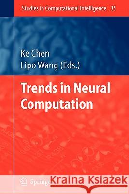 Trends in Neural Computation Ke Chen Lipo Wang 9783642071591 Springer - książka