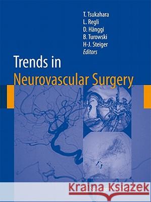 Trends in Neurovascular Surgery Tetsuya Tsukahara Luca Regli Daniel Hanggi 9783709106600 Not Avail - książka