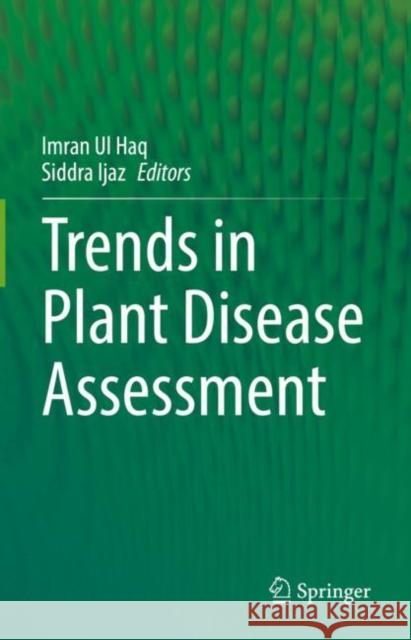 Trends in Plant Disease Assessment Imran U Siddra Ijaz 9789811958953 Springer - książka