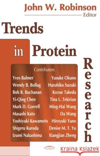 Trends in Protein Research John W Robinson 9781594541537 Nova Science Publishers Inc - książka