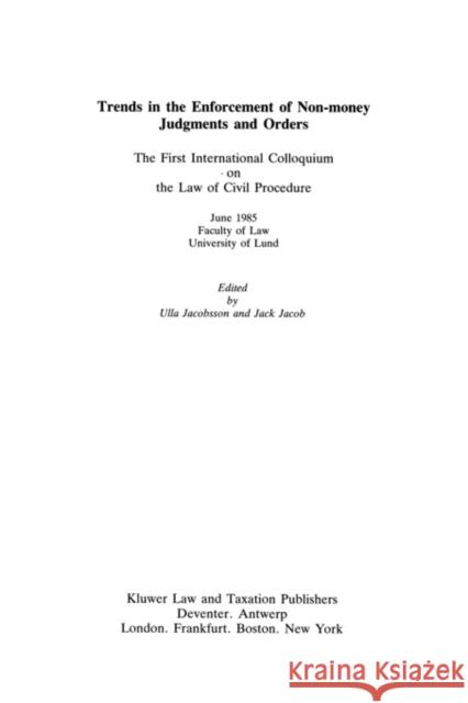 Trends in the Enforcement of Non-Money Judgments and Orders Jacobsson, U. 9789065443366 Kluwer Law International - książka