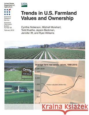 Trends in U.S. Farmland Values and Ownership Cynthia Nickerson Mitchell Morehart Todd Kuethe 9781477616116 Createspace - książka