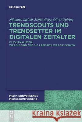 Trendscouts und Trendsetter im digitalen Zeitalter Jackob Geiss Quiring, Nikolaus Stefan 9783110303803 Walter de Gruyter - książka