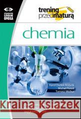 Trening przed maturą - Chemia. Związki org... Karol Dudek-Różycki, Michał Płotek, Tomasz Wichur 9788372677662 Omega - książka