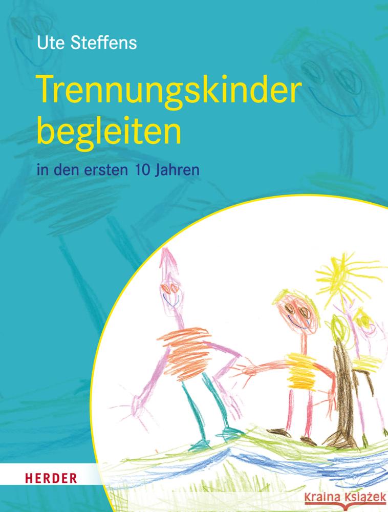 Trennungskinder begleiten Steffens, Ute 9783451394744 Herder, Freiburg - książka