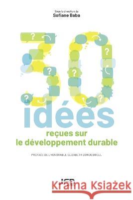 Trente idées reçues sur le développement durable Baba, Sofiane 9782897991036 Amazon Digital Services LLC - Kdp - książka
