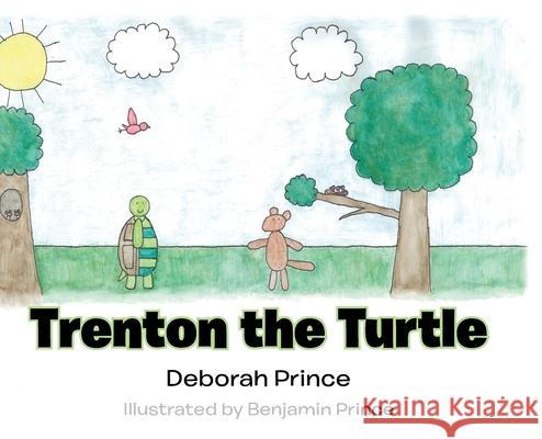 Trenton the Turtle Deborah Prince, Deborah Prince 9781098098896 Christian Faith - książka