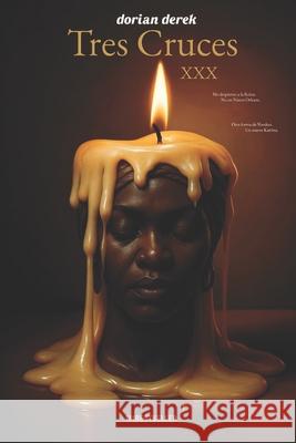 Tres Cruces XXX Dorian Derek 9789403809243 Dorian Derek - książka