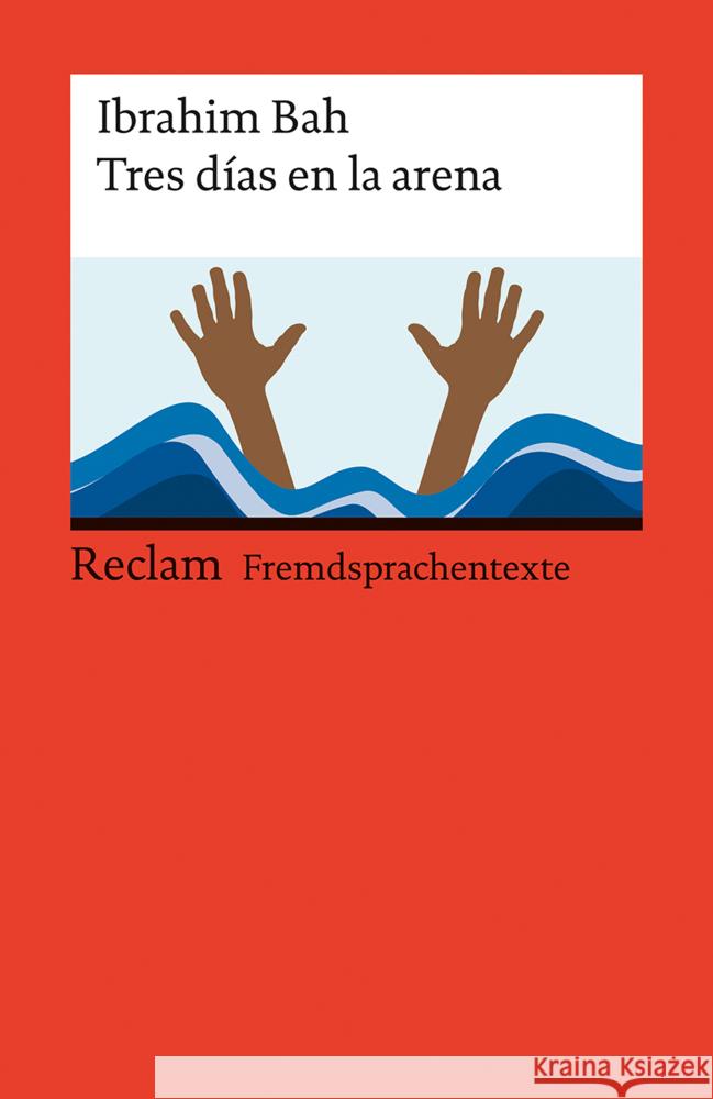 Tres días en la arena Bah, Ibrahim 9783150145173 Reclam, Ditzingen - książka