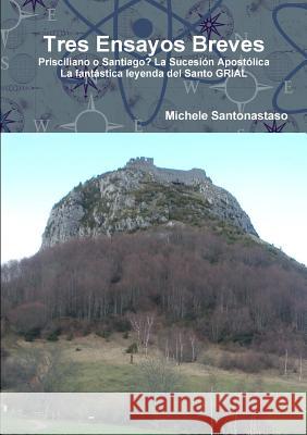 Tres Ensayos Breves Michele Santonastaso 9781326398545 Lulu.com - książka