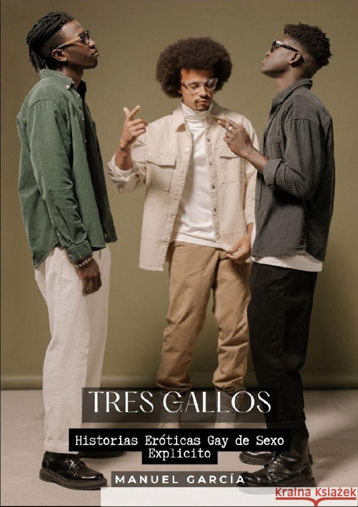 Tres Gallos García, Manuel 9783384205438 Manuel García - książka