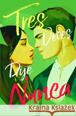 Tres Veces Dije Nunca Manuel Garfio 9798676772307 Independently Published - książka