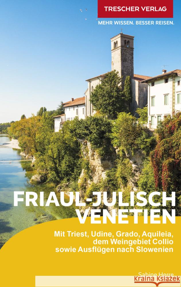 TRESCHER Reiseführer Friaul - Julisch Venetien Herre, Sabine 9783897946477 Trescher Verlag - książka