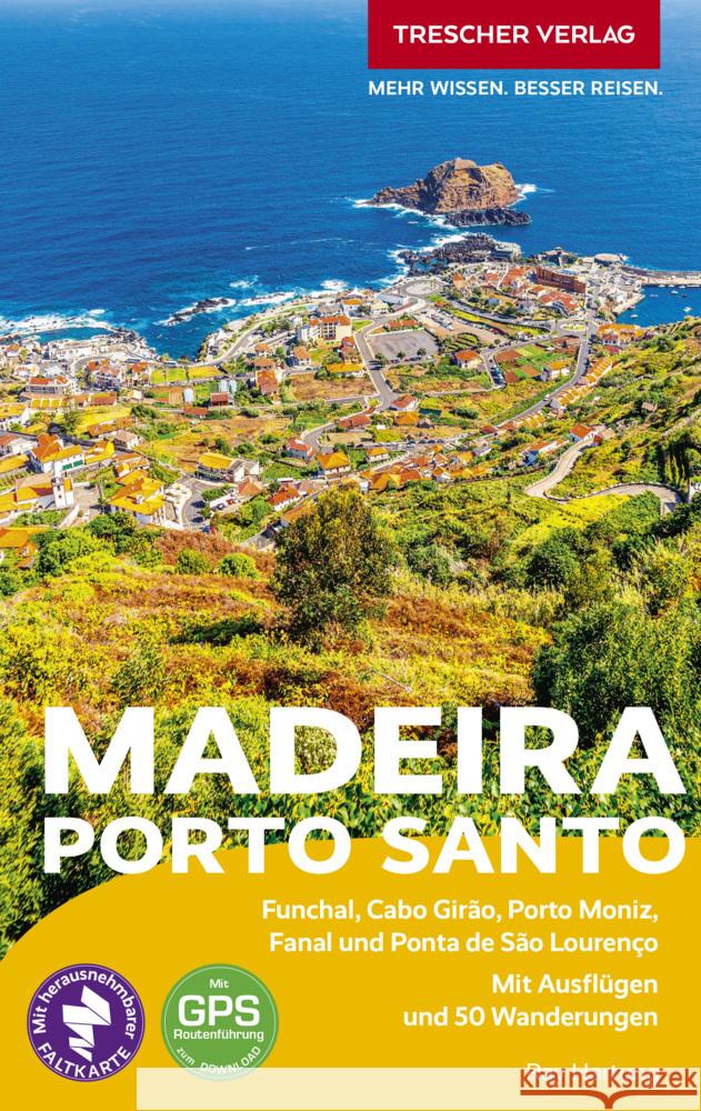 TRESCHER REISEFÜHRER Madeira und Porto Santo Hartung, Ray 9783897946408 Trescher Verlag - książka