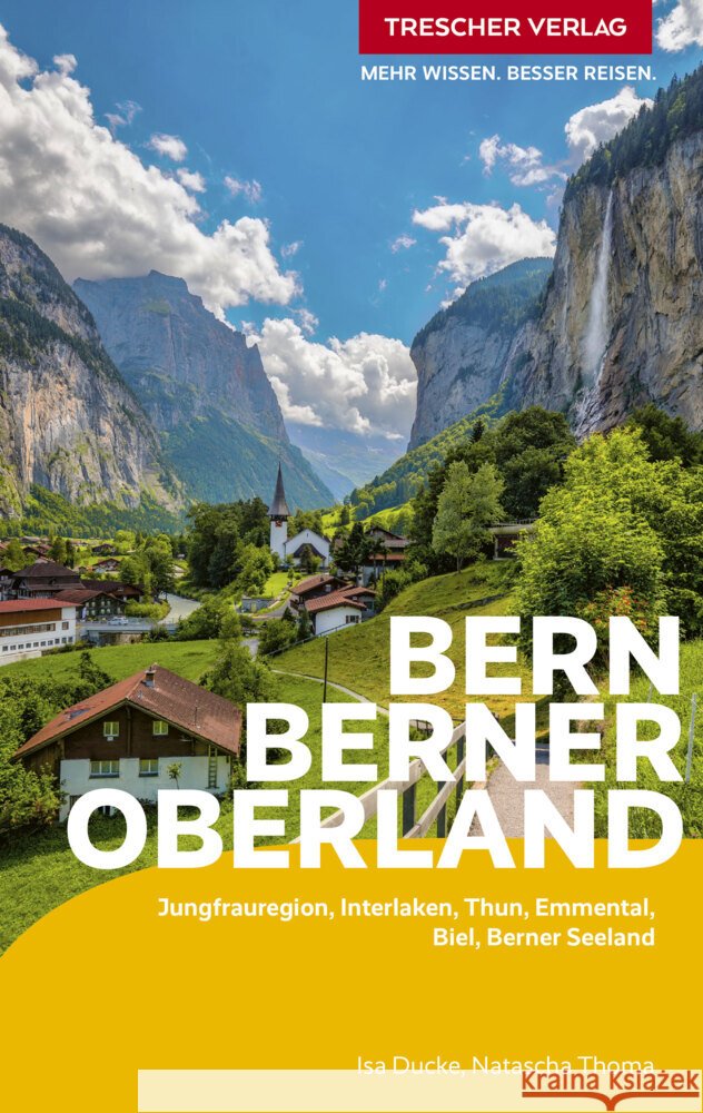 TRESCHER Reiseführer Bern und Berner Oberland Ducke, Isa, Thoma, Natascha 9783897946767 Trescher Verlag - książka
